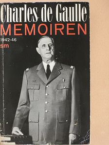 Charles de Gaulle - Memoiren 1942-1946 [antikvár]