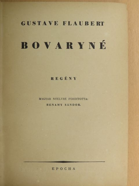 Gustave Flaubert - Bovaryné [antikvár]