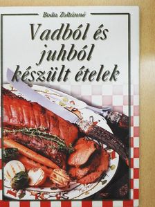 Boda Zoltánné - Vadból és juhból készült ételek [antikvár]