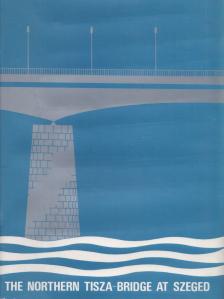 The Northern Tisza-bridge at Szeged [antikvár]