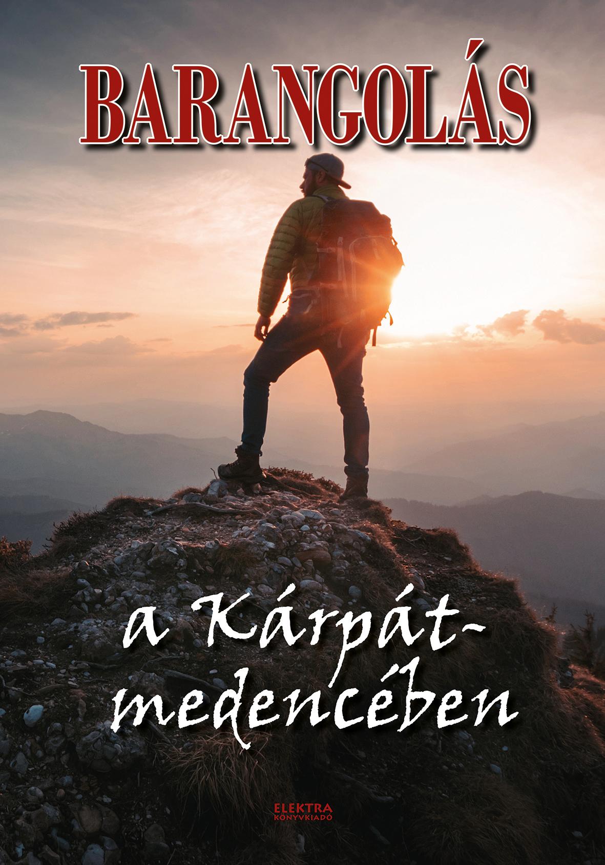 Bernáth István - Barangolás a Kárpát-medencében