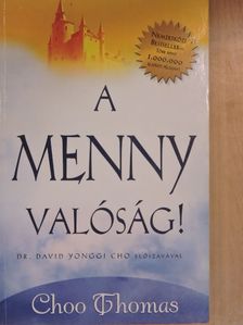 Choo Thomas - A Menny valóság! [antikvár]