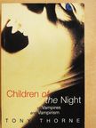 Tony Thorne - Children of the Night [antikvár]