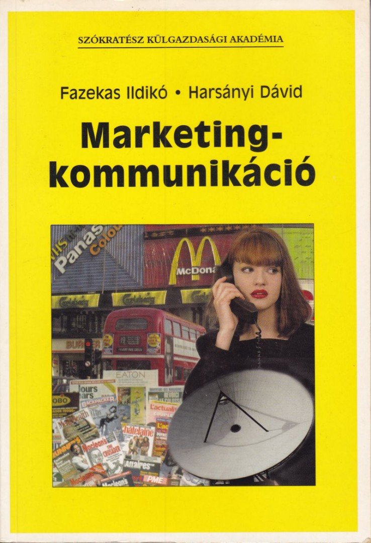 Fazekas Ildikó, Harsányi Dávid - Marketingkommunikáció [antikvár]
