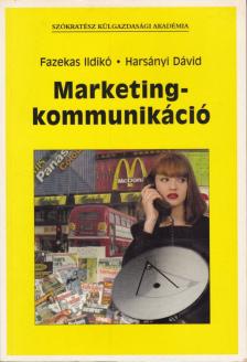 Fazekas Ildikó, Harsányi Dávid - Marketingkommunikáció [antikvár]