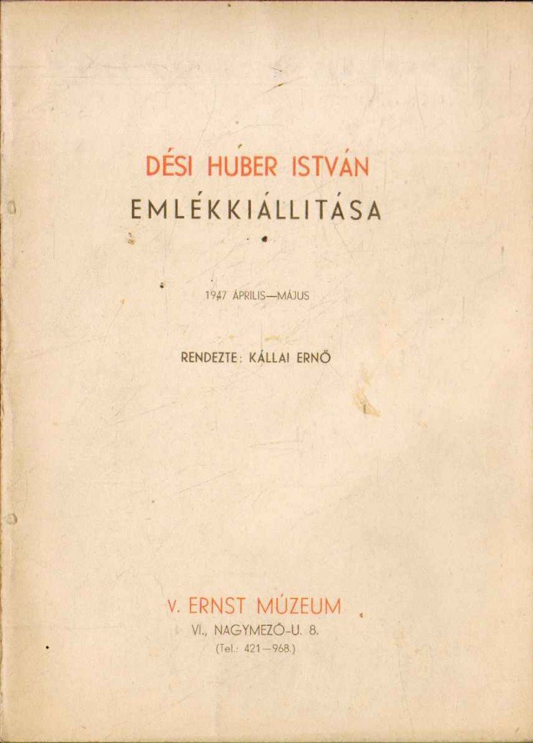 Kállai Ernő - Dési Huber Iistván emlékkiállítása [antikvár]