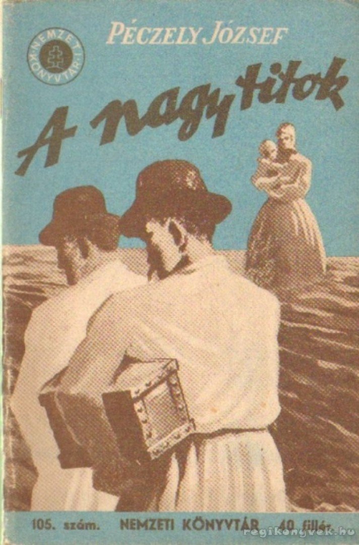 Péczely József - A nagy titok [antikvár]