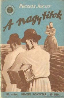 Péczely József - A nagy titok [antikvár]