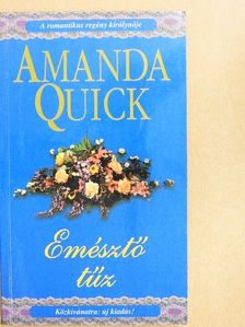 Amanda Quick - Emésztő tűz [antikvár]