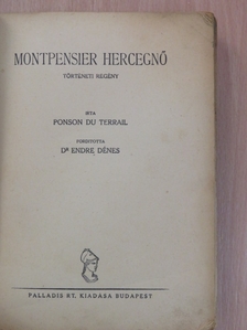 Ponson Du Terrail - Montpensier hercegnő [antikvár]