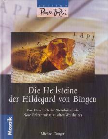 Michael Gienger - Die Heilsteine der Hildegard von Bingen [antikvár]