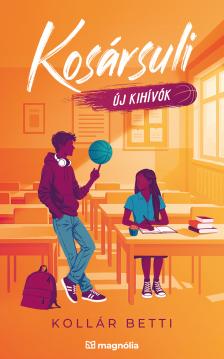 Kollár Betti - Kosársuli - Új kihívók [eKönyv: epub, mobi]