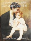 Our Story, Our Life [antikvár]
