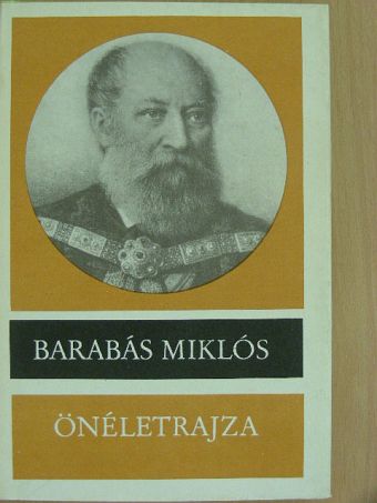 Barabás Miklós - Barabás Miklós önéletrajza [antikvár]