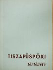 Benedek Gyula - Tiszapüspöki története [antikvár]