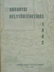 Babics András - Baranyai helytörténetírás 1982 [antikvár]