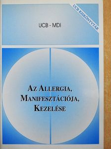 Az allergia, manifesztációja, kezelése [antikvár]