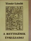 Tímár László - A rettegések évszázadai [antikvár]