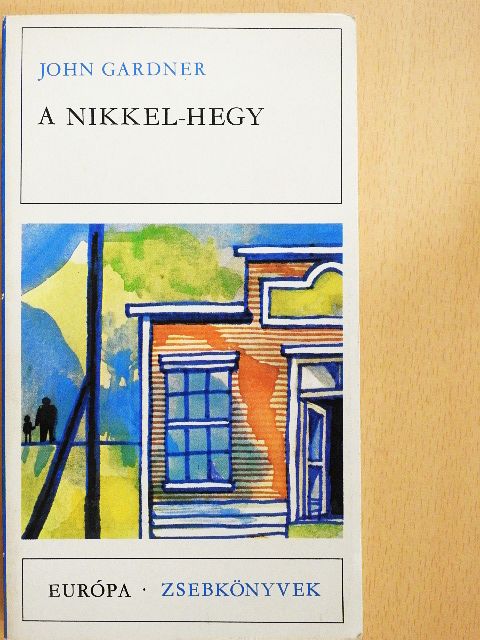 John Gardner - A Nikkel-hegy [antikvár]