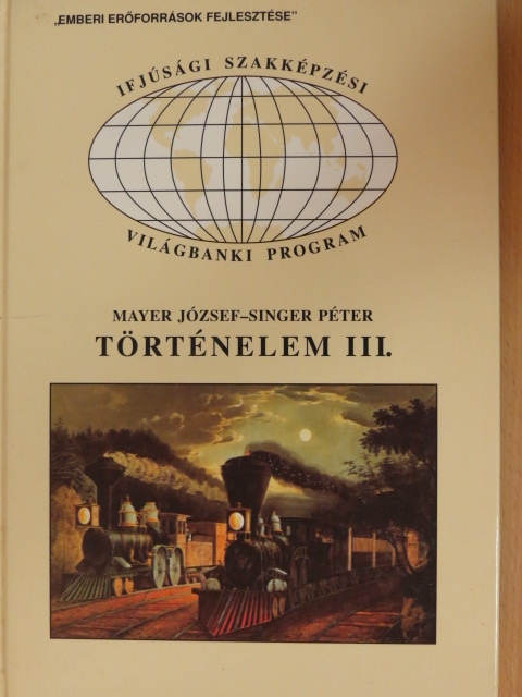 Mayer József - Történelem III. [antikvár]