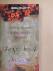 Dlusztus Imre - Meglelé borát - Eger Borrégió [antikvár]