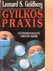 Leonard S. Goldberg - Gyilkos praxis [antikvár]