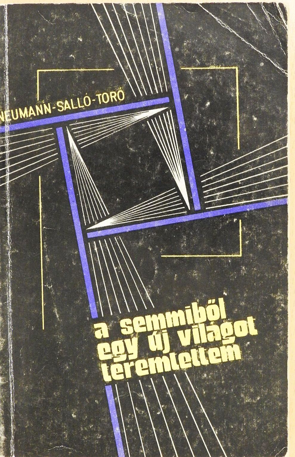Neumann Mária - A semmiből egy új világot teremtettem... (dedikált példány) [antikvár]