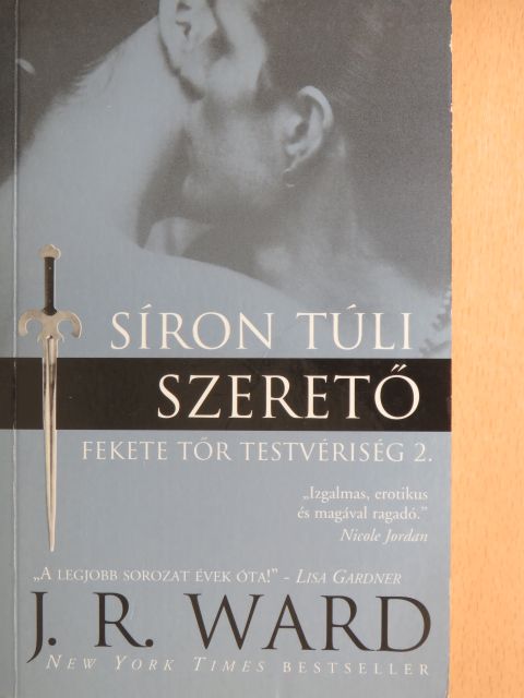 J. R. Ward - Síron túli szerető [antikvár]