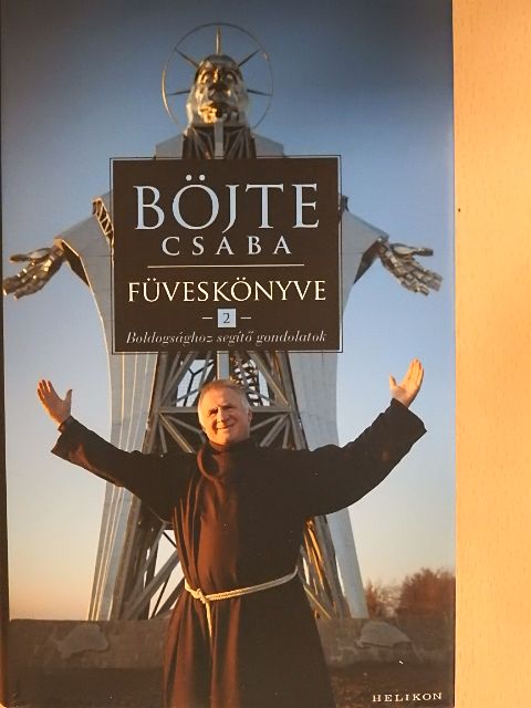 Böjte Csaba - Böjte Csaba füveskönyve 2. [antikvár]