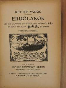 Ernest Thompson Seton - Két kis vadóc - Erdőlakók [antikvár]