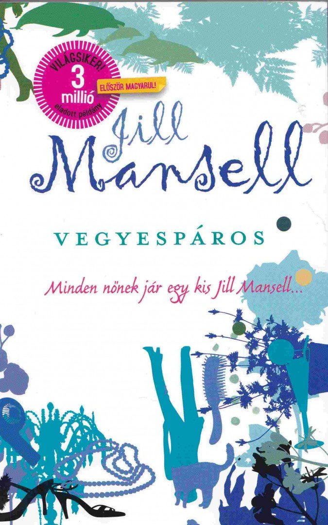 Jill Mansell - Vegyespáros [antikvár]