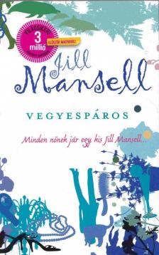 Jill Mansell - Vegyespáros [antikvár]