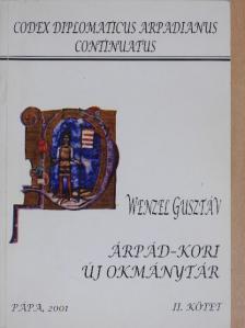 Wenzel Gusztáv - Árpád-kori új okmánytár II. [antikvár]