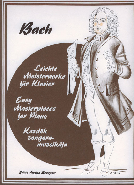 J. S. Bach - KEZDŐK ZONGORAMUZSIKÁJA - BACH, VÁLOGATTA ÉS KÖZREADJA CSURKA MAGDA