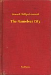 Howard Phillips Lovecraft - The Nameless City [eKönyv: epub, mobi]