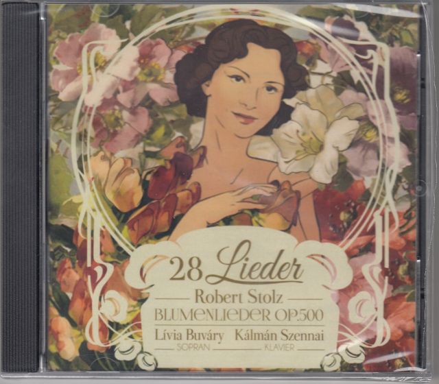 STOLZ, ROBERT - 28 LIEDER - CD - BLUMENLIEDER OP.500