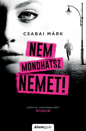 Csabai Márk - Nem mondhatsz nemet [eKönyv: epub, mobi]