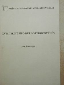 XVII. Tisztújító Küldöttközgyűlés [antikvár]