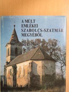 C. Kürthy Zsuzsanna - A múlt emlékei Szabolcs-Szatmár megyéből [antikvár]