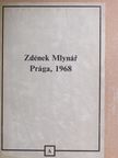 Zdenek Mlynár - Prága, 1968 [antikvár]