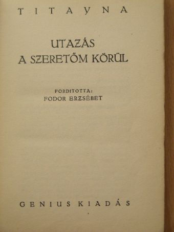 Titayna - Utazás a szeretőm körül [antikvár]