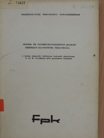 Dr. Bódi Ferenc - Humán- és természettudományi jellegű kísérleti szakkörök tematikája [antikvár]