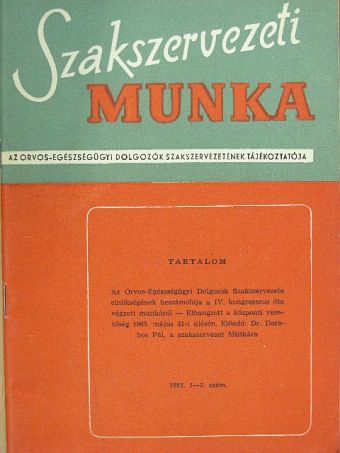 Szakszervezeti munka 1965/1-2. [antikvár]