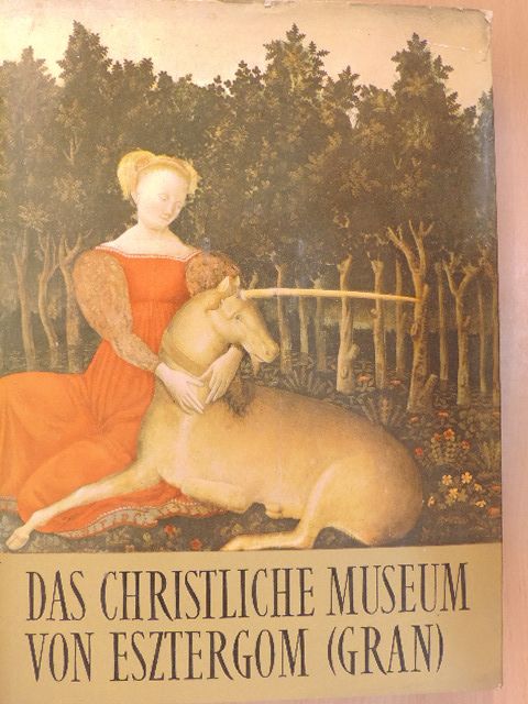 A. Mucsi - Das Christliche Museum von Esztergom (Gran) [antikvár]