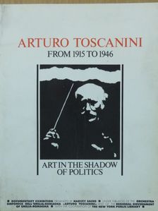 Harvey Sachs - Arturo Toscanini from 1915 to 1946 [antikvár]
