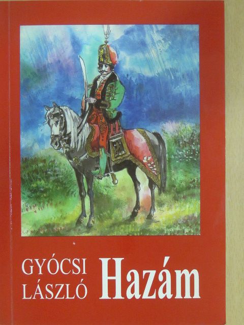 Gyócsi László - Hazám (dedikált példány) [antikvár]