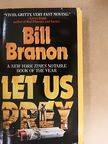 Bill Branon - Let us Prey [antikvár]