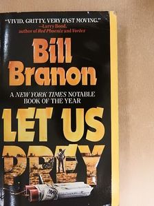 Bill Branon - Let us Prey [antikvár]