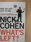 Nick Cohen - What's Left? [antikvár]