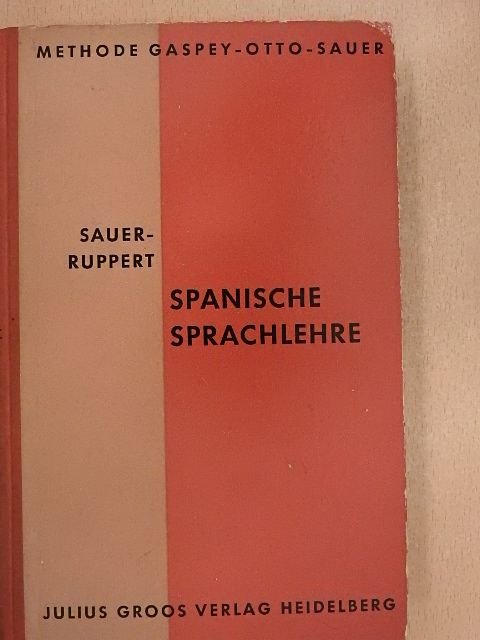 Dr. Richard Ruppert - Spanische Sprachlehre [antikvár]